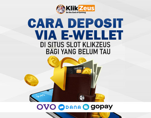 Banner cara deposit via e-wallet klikzeus