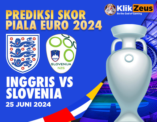 Prediksi Skor Piala EURO 2024: Inggris vs Slovenia