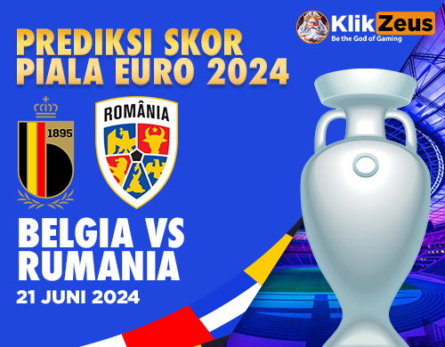 Prediksi Skor Piala Euro 2024: Belgia Vs Rumania