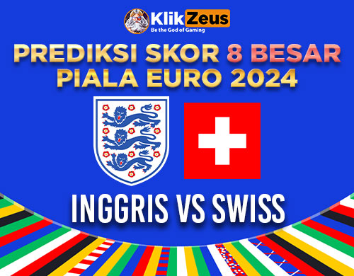 Prediksi Skor 8 Besar Piala Euro 2024: Inggris Vs Swiss